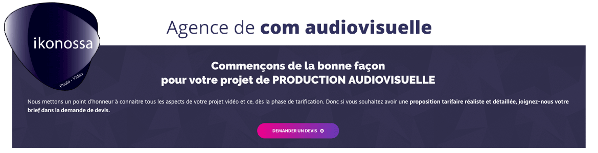 Demandez votre devis devis production audiovisuel